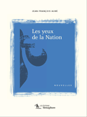 Yeux de la Nation (Les) [version originale digitale]